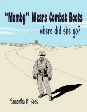 ''''Momby'''' Wears Combat Boots: where did she go?